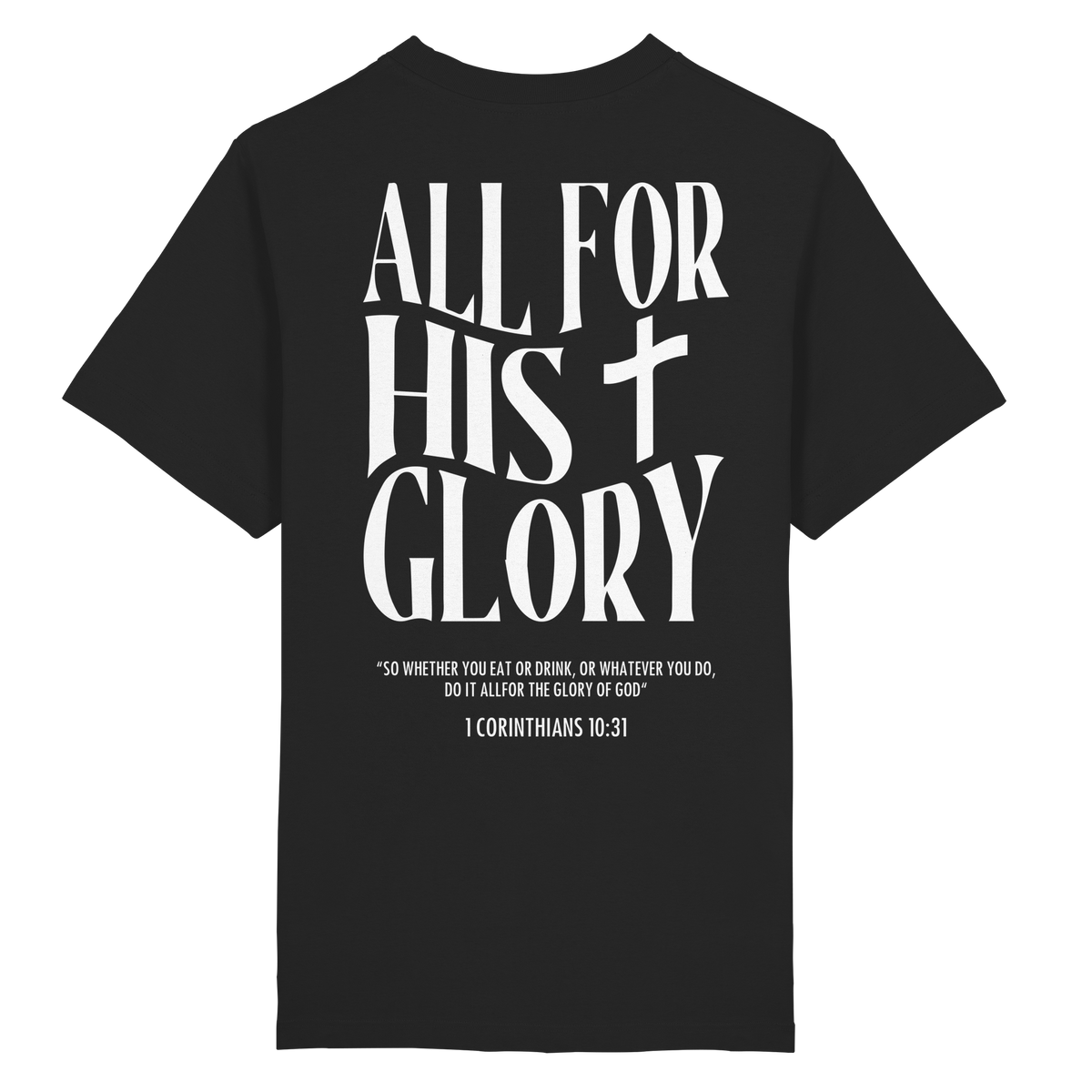 All for His Glory T-Shirt - Heavy Oversized Organic Shirt