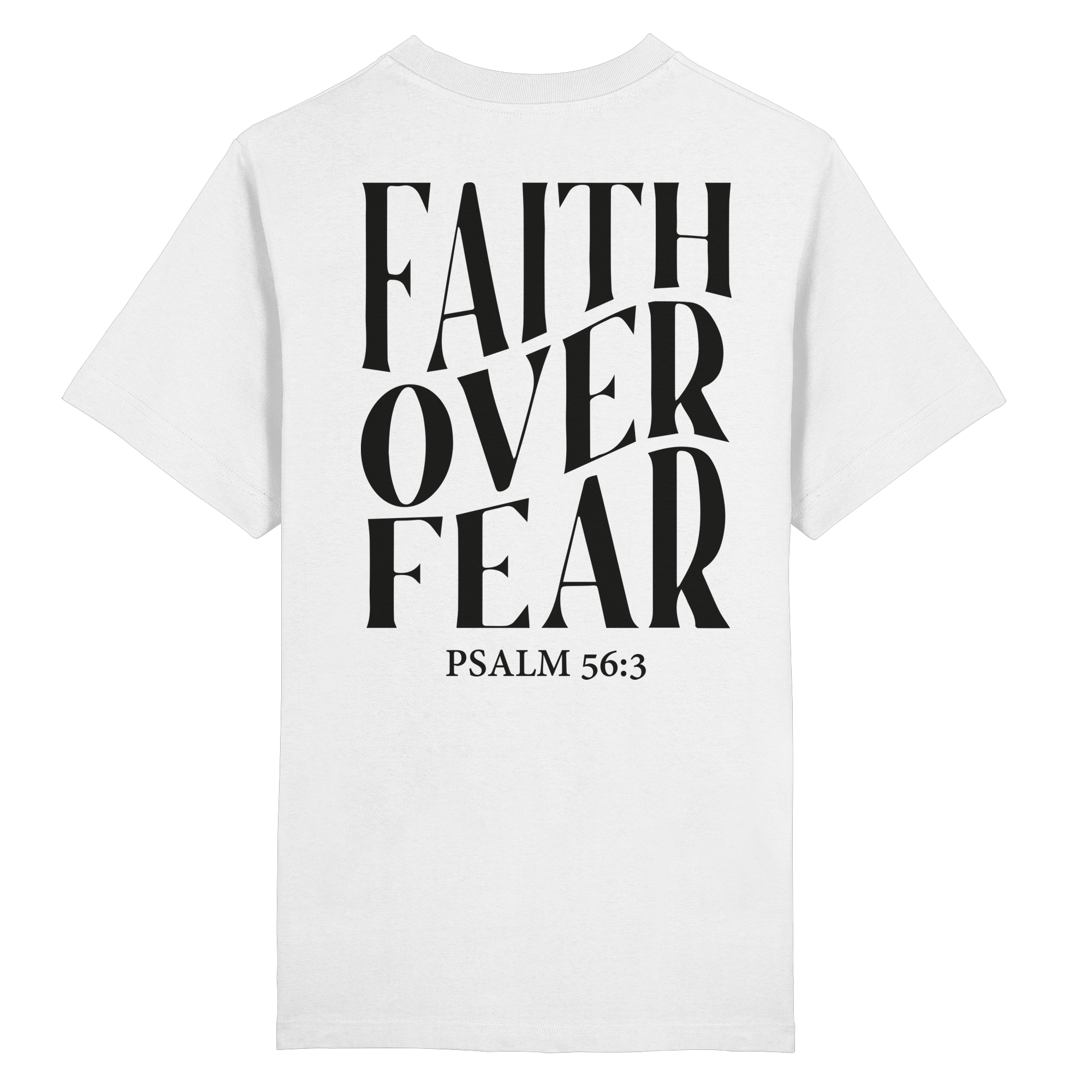 Faith Over Fear T-Shirt - Heavy Oversized Organic Shirt