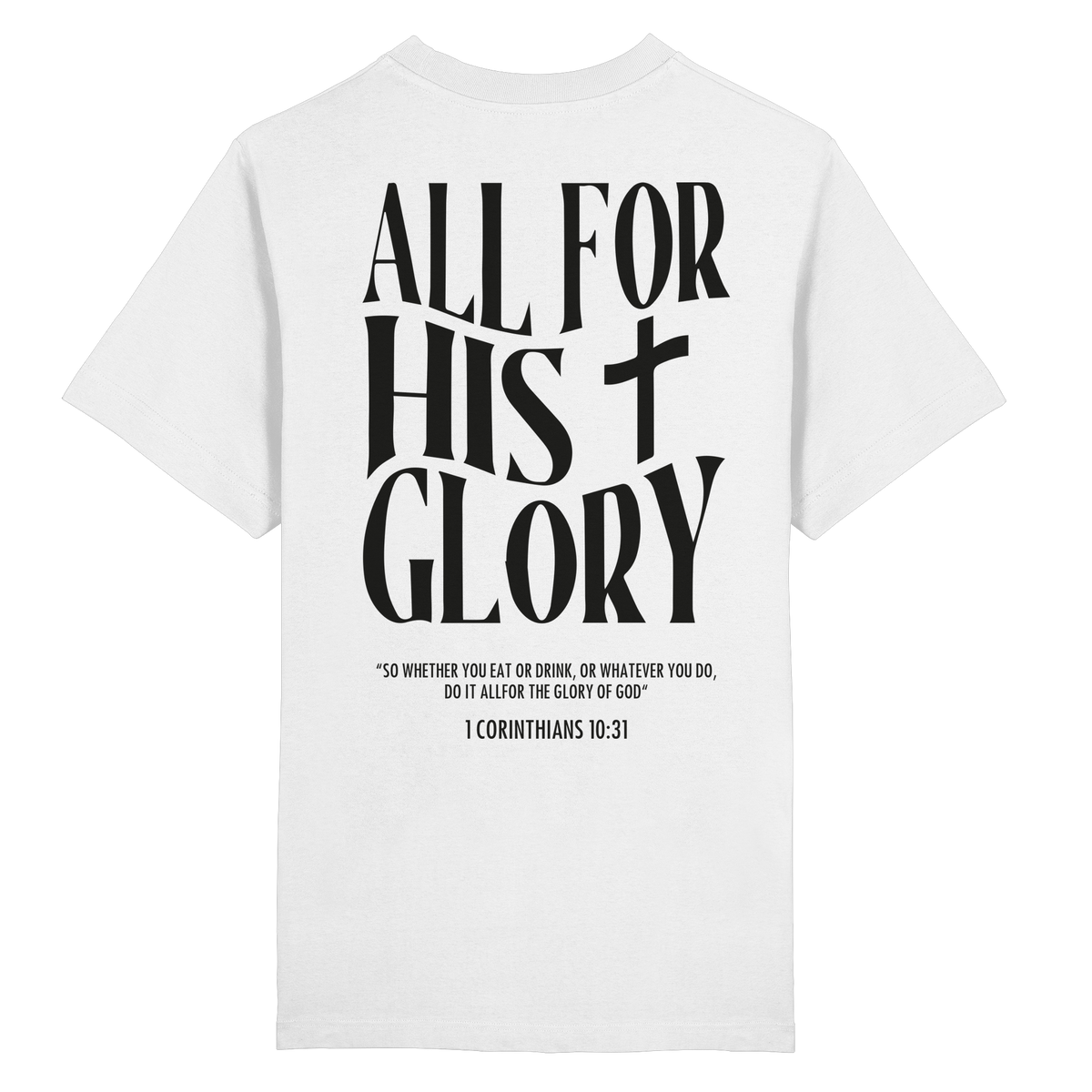 All for His Glory T-Shirt - Heavy Oversized Organic Shirt